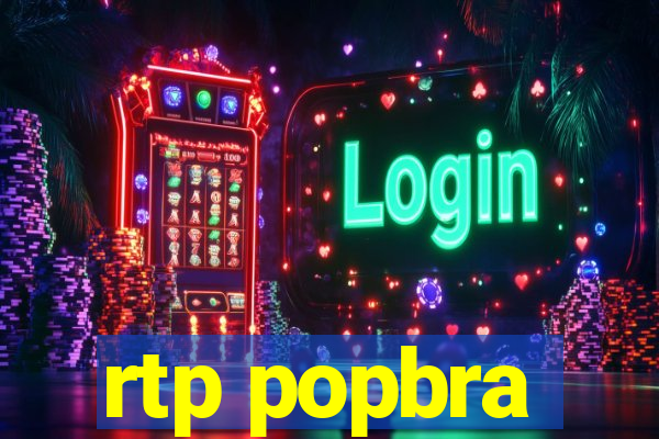 rtp popbra